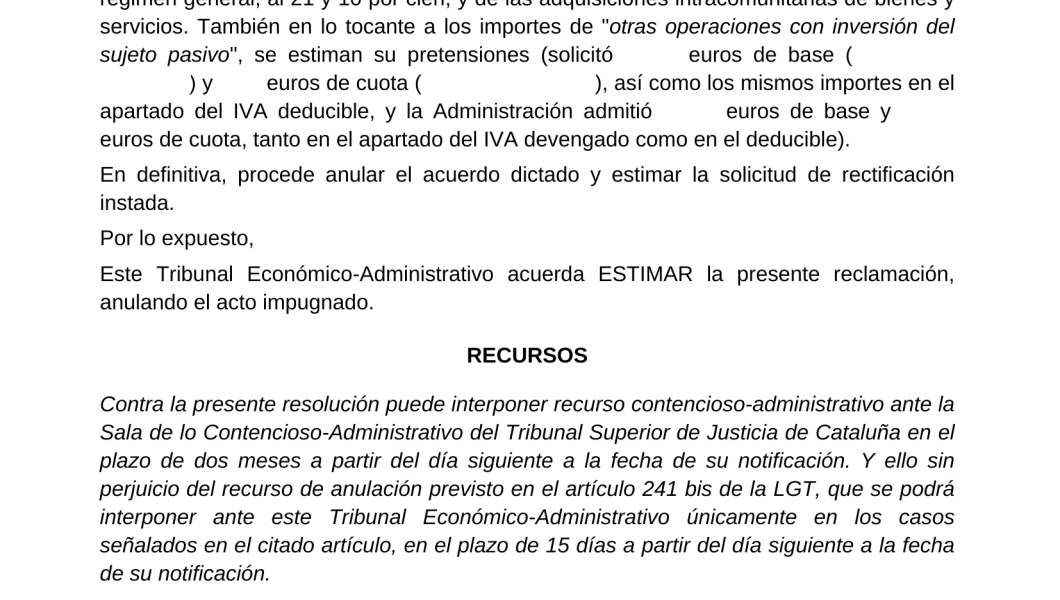 Fragmento de la resolución del TEAR en el que el Tribunal acuerda estimar la reclamación y anular el acto impugnado.